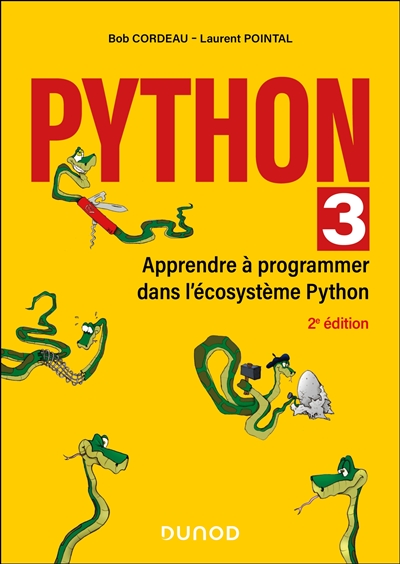 Python 3 : apprendre à programmer dans l'écosystème Python