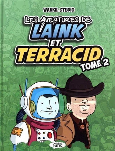 Les aventures de Laink & Terracid. Vol. 2