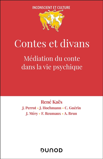 Contes et divans : médiation du conte dans la vie psychique