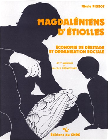 Magdaléniens d'Etiolles : économie de débitage et organisation sociale
