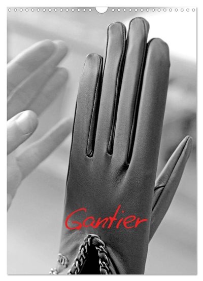 Gantier (Calendrier mural 2025 DIN A3 horizontal), CALVENDO calendrier mensuel : Manufacture de gants
