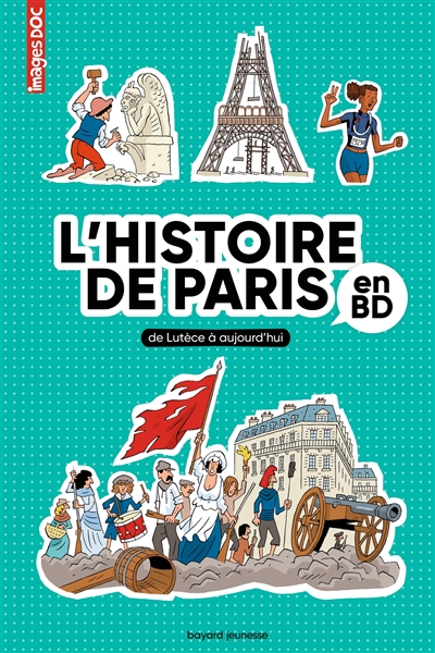L'histoire de Paris en BD : de Lutèce à aujourd'hui