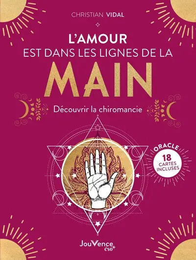 L'amour est dans les lignes de la main : découvrir la chiromancie : oracle