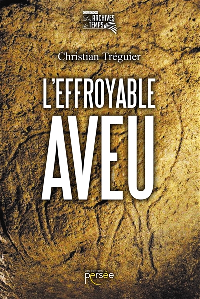 L'effroyable aveu