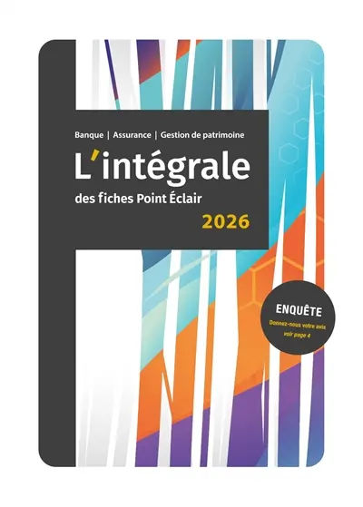 L'intégrale des fiches Point Eclair 2026 : banque, assurance, gestion du patrimoine