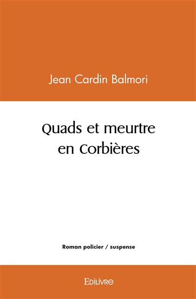 Quads et meurtre en corbières