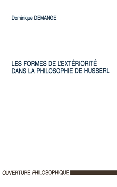 Les formes de l'extériorité dans la philosophie de Husserl