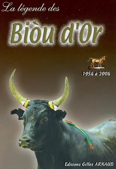 La légende des Biou d'or : 1954-2004