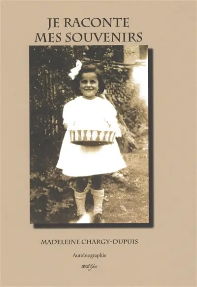Je raconte mes souvenirs : autobiographie