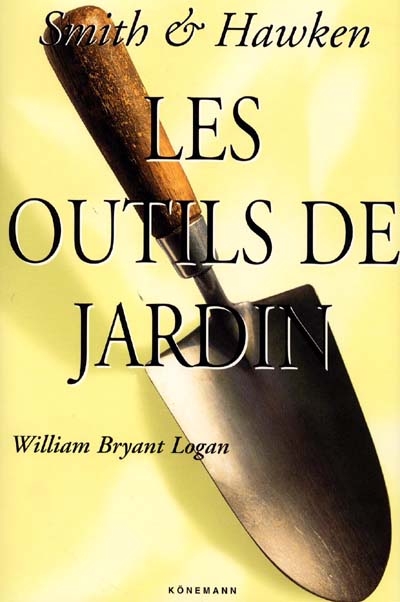 Le grand manuel des outils de jardin