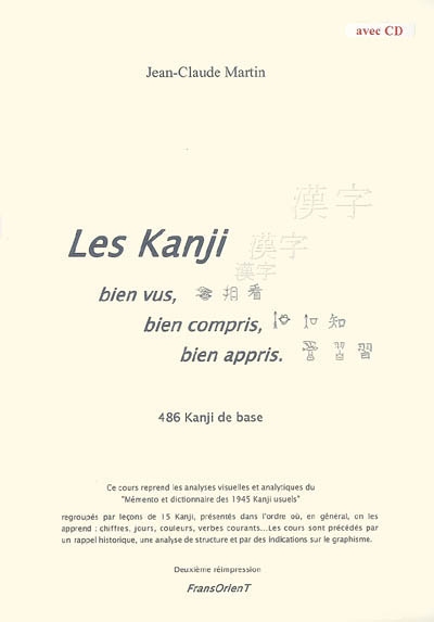 Les kanji bien vus, bien compris, bien appris : 486 kanji de base