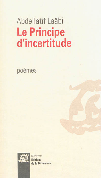 Le principe d'incertitude : poèmes