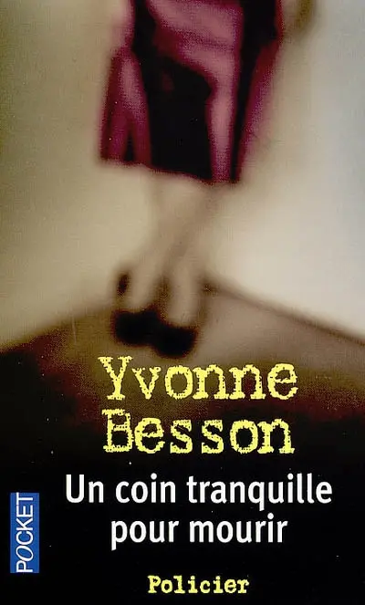 Un coin tranquille pour mourir