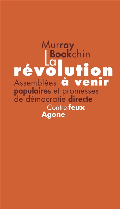 La révolution à venir : assemblées populaires et promesses de démocratie directe