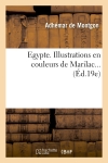 L'Egypte. Illustrations en...