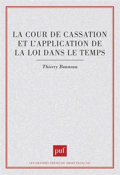 La Cour de cassation et l'application de la loi dans le temps