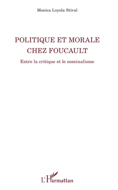 Politique et morale chez Foucault : entre la critique et le nominalisme