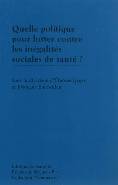 Quelle politique pour lutter contre les inégalités sociales de santé ?