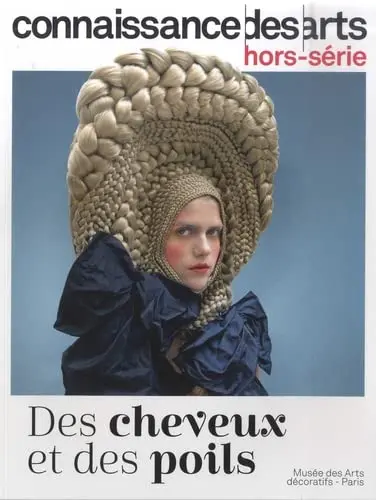 Des cheveux et des poils : musée des Arts décoratifs, Paris