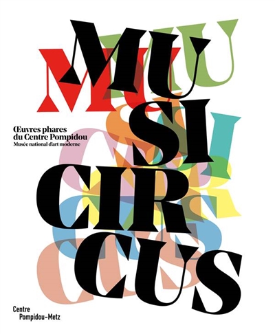 Musicircus : oeuvres phares du Centre Pompidou, Musée national d'art moderne