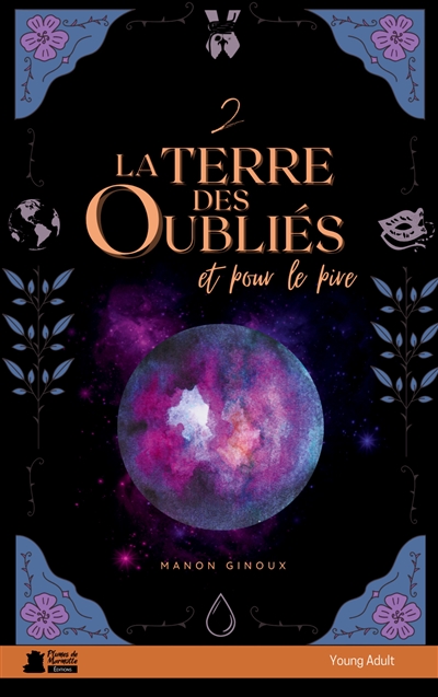 La terre des oubliés, 2 Et pour le pire : Saga urban fantasy young adult