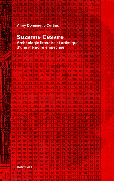 Suzanne Césaire : archéologie littéraire et artistique d'une mémoire empêchée