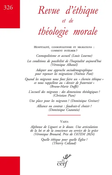 Revue d'éthique et de théologie morale, n° 326. Hospitalité, cosmopolitisme et migrations : comment intégrer ?