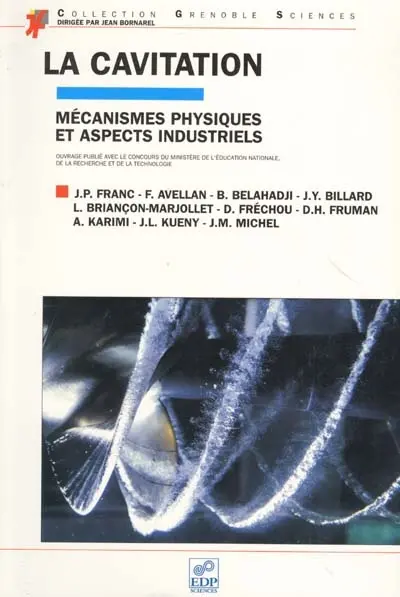 La cavitation : mécanismes physiques et aspects industriels