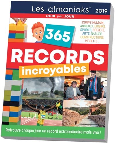 365 records incroyables 2019 : retrouve chaque jour un record extraordinaire mais vrai !