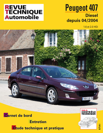 Revue technique automobile, n° 686.2. Peugeot 407 diesel depuis 04/2004