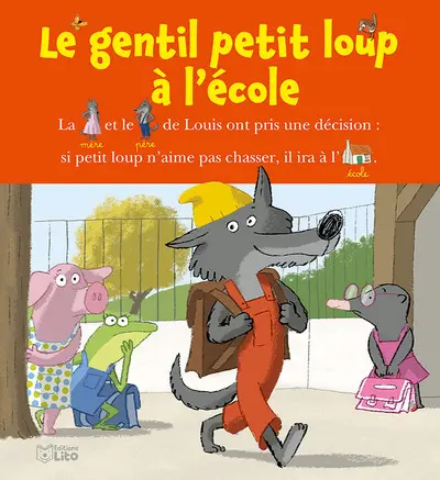Le gentil petit loup. Le gentil petit loup à l'école