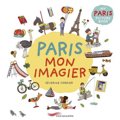 Paris mon imagier. My Paris...