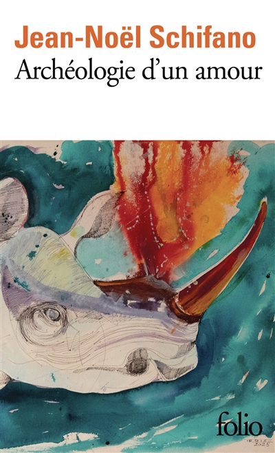 Archéologie d'un amour