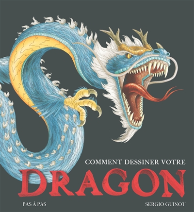 Comment dessiner votre dragon pas à pas