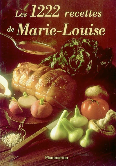 Les 1.222 recettes de Marie-Louise