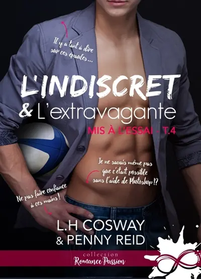 L'indiscret et l'extravagante : Mis à l'essai, T4