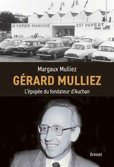 Gérard Mulliez : l'épopée du fondateur d'Auchan Gérard Mulliez : l'épopée du fondateur d'Auchan