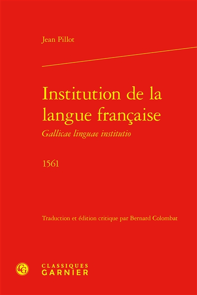 Institution de la langue française : 1561. Gallicae linguae institutio : 1561