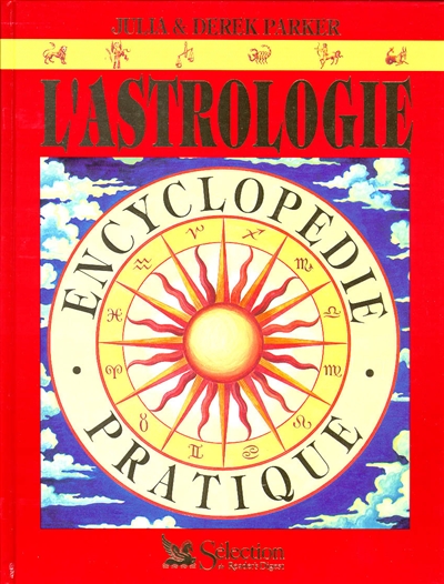 L'astrologie : encyclopédie pratique