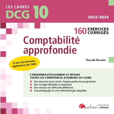Comptabilité approfondie : 160 exercices corrigés : DCG 10, 2023-2024