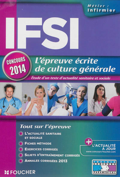 IFSI, l'épreuve écrite de culture générale : étude d'un texte d'actualité sanitaire et sociale : concours 2014