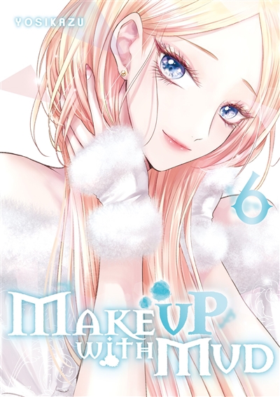 Make up with mud. Vol. 6