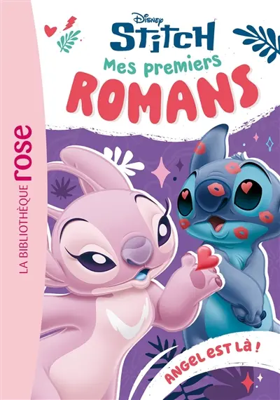 Mes premiers romans Stitch. Vol. 5. Angel est là !