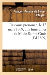 Discours prononcé, le 13 mars 1809, aux funérailles de M. de Sainte-Croix, membre de l'Institut : de France