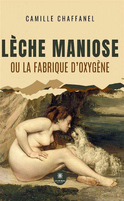 Lèche maniose ou la fabrique d'oxygène