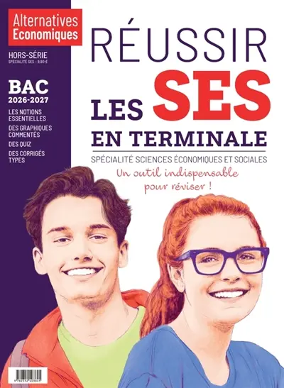 Alternatives économiques, hors-série. Réussir les SES en terminale : spécialité sciences économiques et sociales : bac 2026-2027