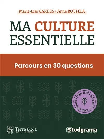 Ma culture essentielle : parcours en 30 questions : prépa HEC, Sciences Po, LMD économie