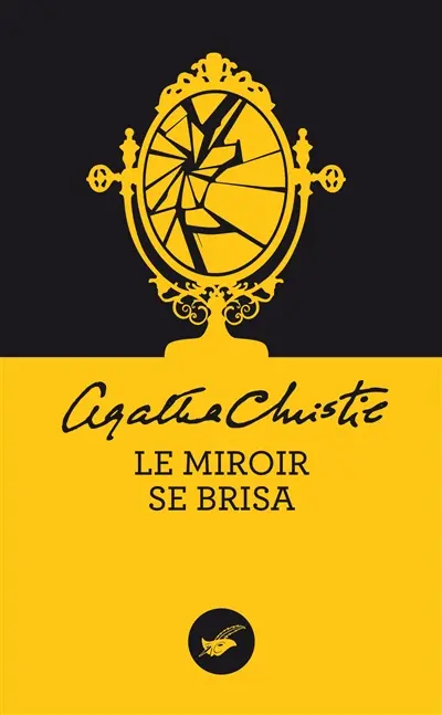 Le miroir se brisa