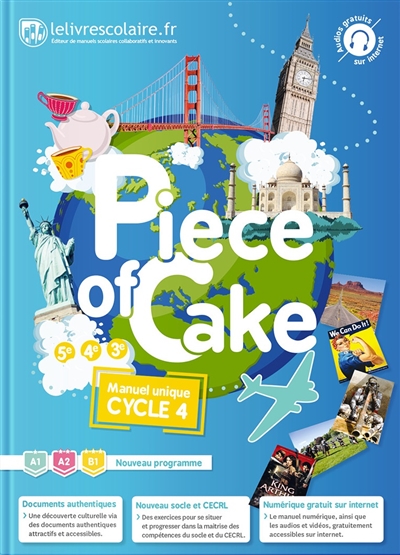 Piece of cake cycle 4, 5e, 4e, 3e : A1-A2-B1, manuel unique : nouveau programme