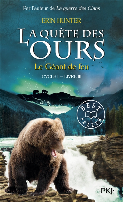 La quête des ours : cycle 1. Vol. 3. Le géant de feu